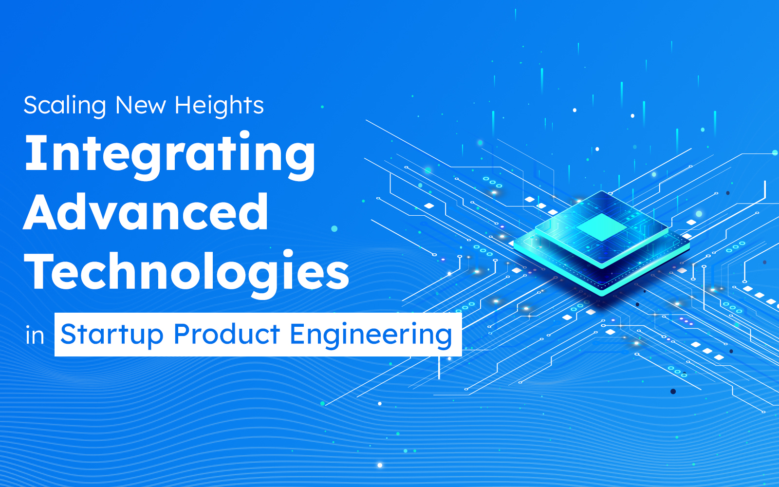 Advanced Technologies in Startups